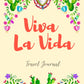 Viva La Vida Travel Journal