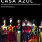 Amigas Guide to Casa Azul