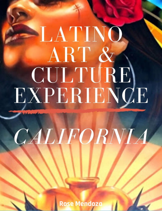 California Latino Art & Culture Experiences