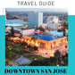Free -  Downtown San Jose Mexi-Best Walking Tour